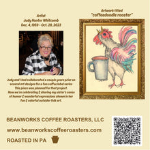 Load image into Gallery viewer, Artist Series No.2 - Breakfast Blend - &quot;coffeedoodle rooster&quot;
